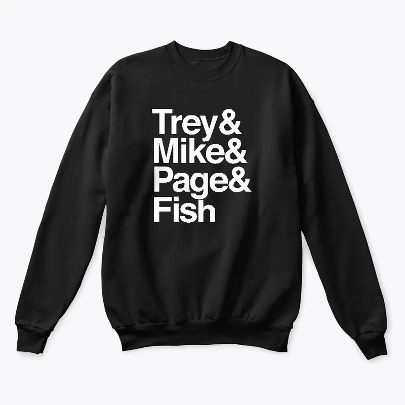 Trey&amp;Mike&amp;Page&amp;Fish